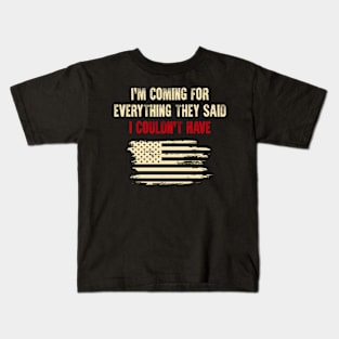 I'M Coming For They Said I Couldn'T Have Kids T-Shirt